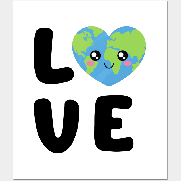 Kawaii Earth - Love Your Mother Earth - Save Our Planet Wall Art by TempleThread